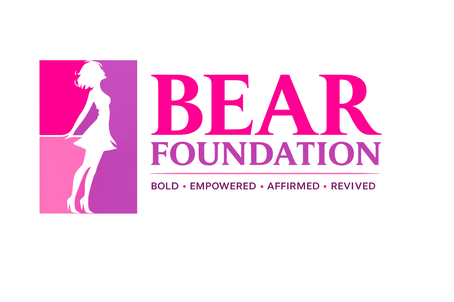 BEAR Foundation - Bold, Empowered, Affirmed, Revived